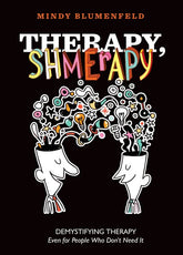 Therapy, Shmerapy